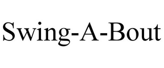 SWING-A-BOUT