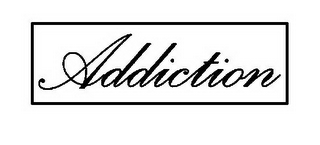 ADDICTION