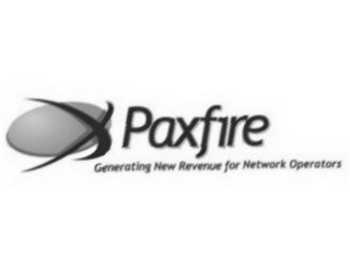 PAXFIRE GENERATING NEW REVENUE FOR NETWORK OPERATORS