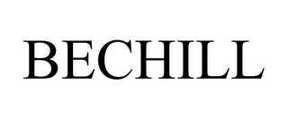 BECHILL