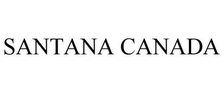 SANTANA CANADA