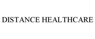 DISTANCE HEALTHCARE