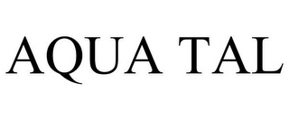 AQUA TAL