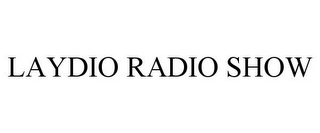 LAYDIO RADIO SHOW