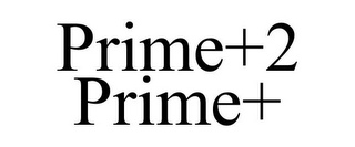 PRIME+2 PRIME+