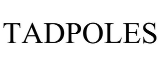 TADPOLES