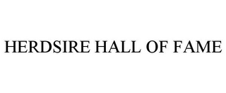 HERDSIRE HALL OF FAME