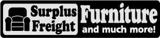 SURPLUS FREIGHT FURNITURE AND MUCH MORE!