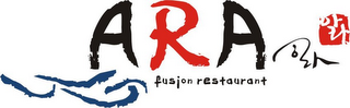 ARA FUSION RESTAURANT