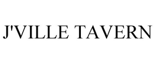 J'VILLE TAVERN