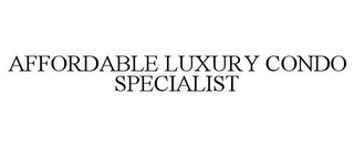 AFFORDABLE LUXURY CONDO SPECIALIST