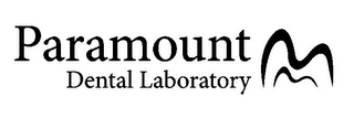 PARAMOUNT DENTAL LABORATORY