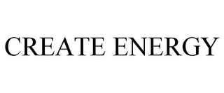 CREATE ENERGY