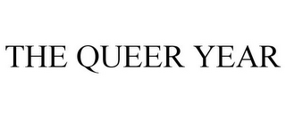 THE QUEER YEAR