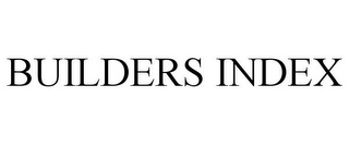 BUILDERS INDEX