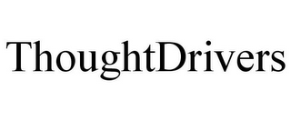 THOUGHTDRIVERS