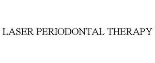 LASER PERIODONTAL THERAPY