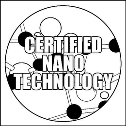 CERTIFIED NANO TECHNOLOGY