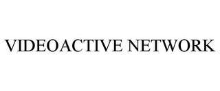 VIDEOACTIVE NETWORK