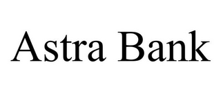 ASTRA BANK