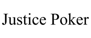 JUSTICE POKER