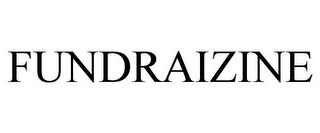 FUNDRAIZINE