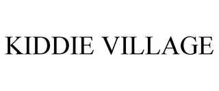KIDDIE VILLAGE