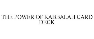 THE POWER OF KABBALAH CARD DECK