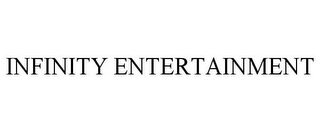 INFINITY ENTERTAINMENT