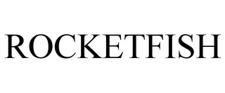 ROCKETFISH