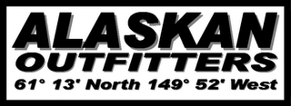 ALASKAN OUTFITTERS 61 13' NORTH 149 52' WEST