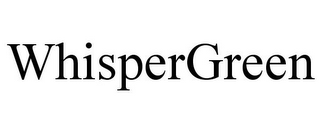 WHISPERGREEN
