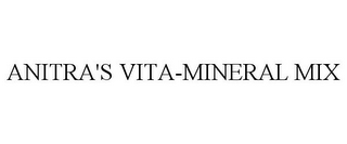 ANITRA'S VITA-MINERAL MIX