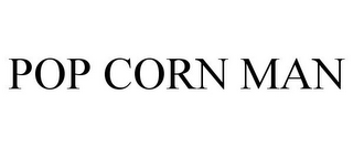 POP CORN MAN