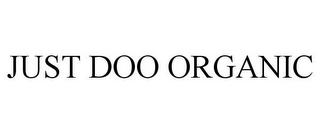 JUST DOO ORGANIC