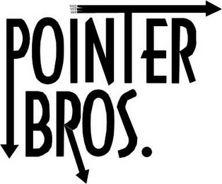 POINTER BROS.