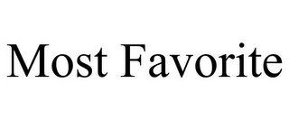 MOST FAVORITE
