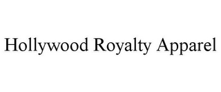 HOLLYWOOD ROYALTY APPAREL