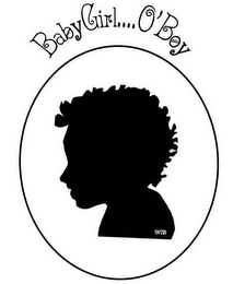 BABY GIRL....O'BOY WJB