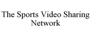 THE SPORTS VIDEO SHARING NETWORK