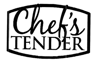 CHEF'S TENDER