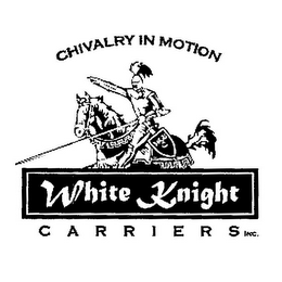 WHITE KNIGHT CARRIERS INC. CHIVALRY IN MOTION