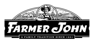 FARMER JOHN A FAMILY TRADITION SINCE 1931