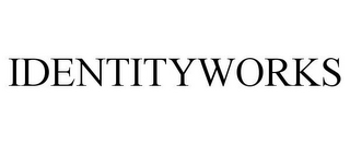 IDENTITYWORKS