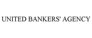 UNITED BANKERS' AGENCY