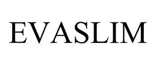 EVASLIM