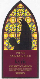 PIEVE SANTANGELO KYRIE CHIANTI CLASSICO DENOMINAZIONE DI ORIGINE CONTROLLATA E GARANTITA RISERVA