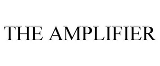 THE AMPLIFIER