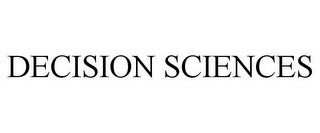 DECISION SCIENCES