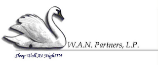 S W.A.N. PARTNERS, L.P. SLEEP WELL AT NIGHT